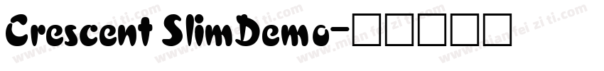 Crescent SlimDemo字体转换